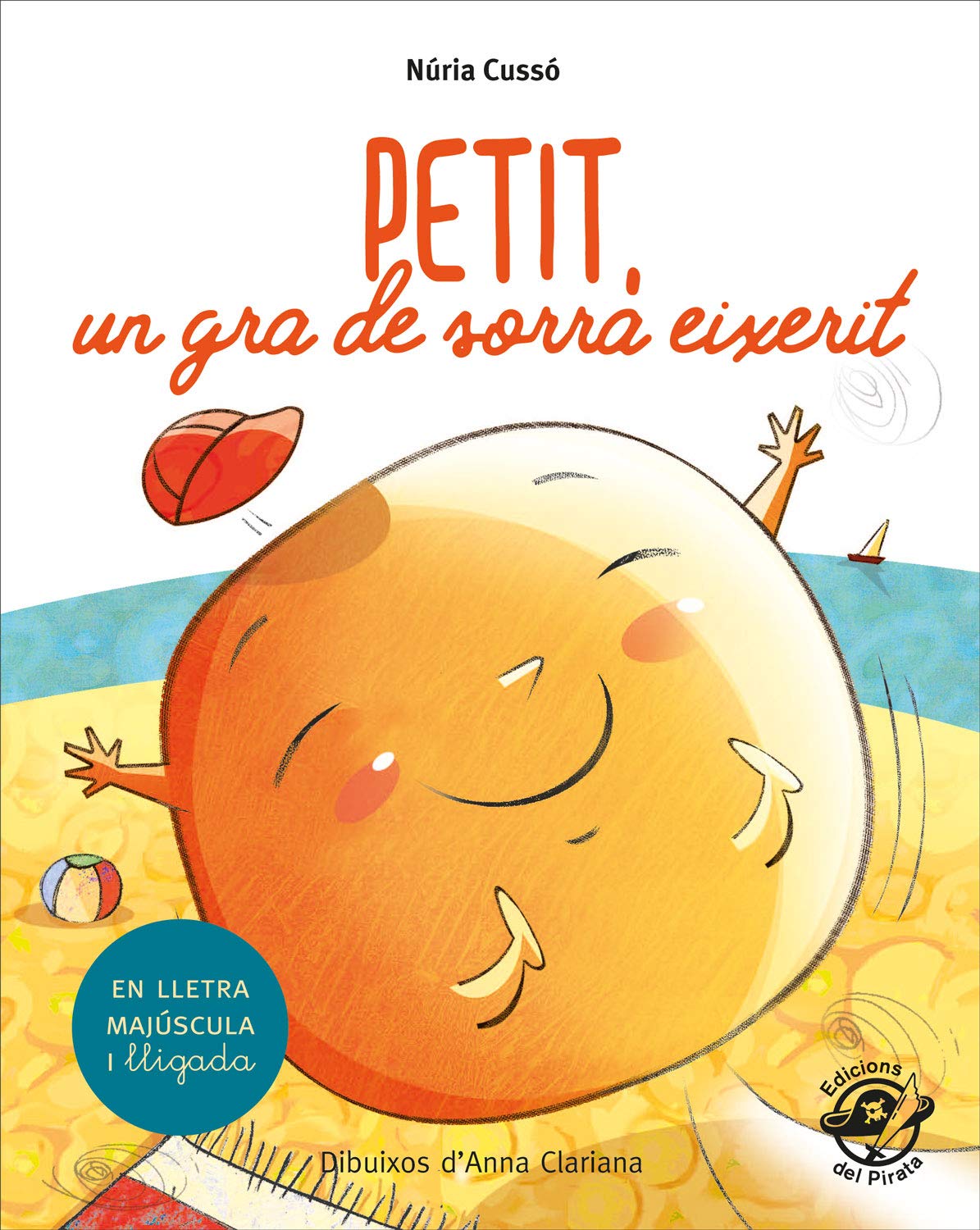 Petit, un gra de sorra eixerit: Conte per aprender a llegir - En lletra de PAL i lletra lligada - En català: 3 (Plou i Fa Sol (TEXT EN LLETRA DE PAL I LLIGADA))