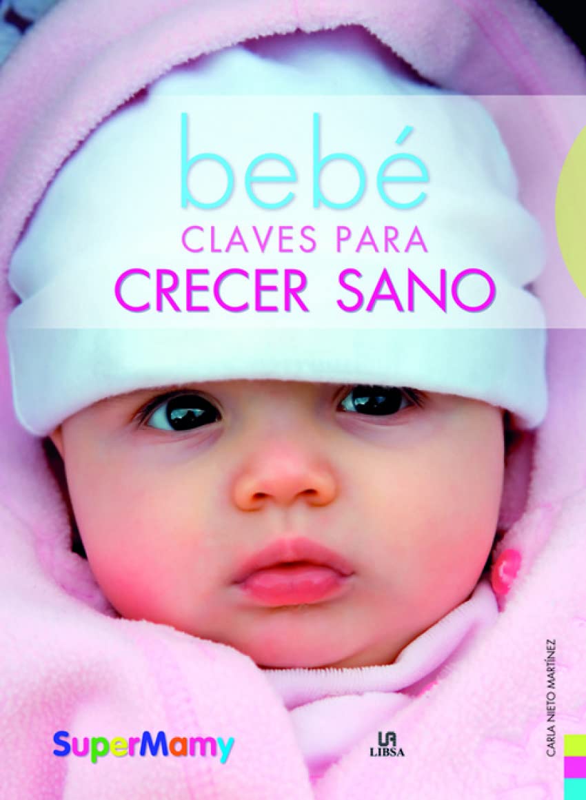 Bebé Claves para Crecer Sano (Supermamy)