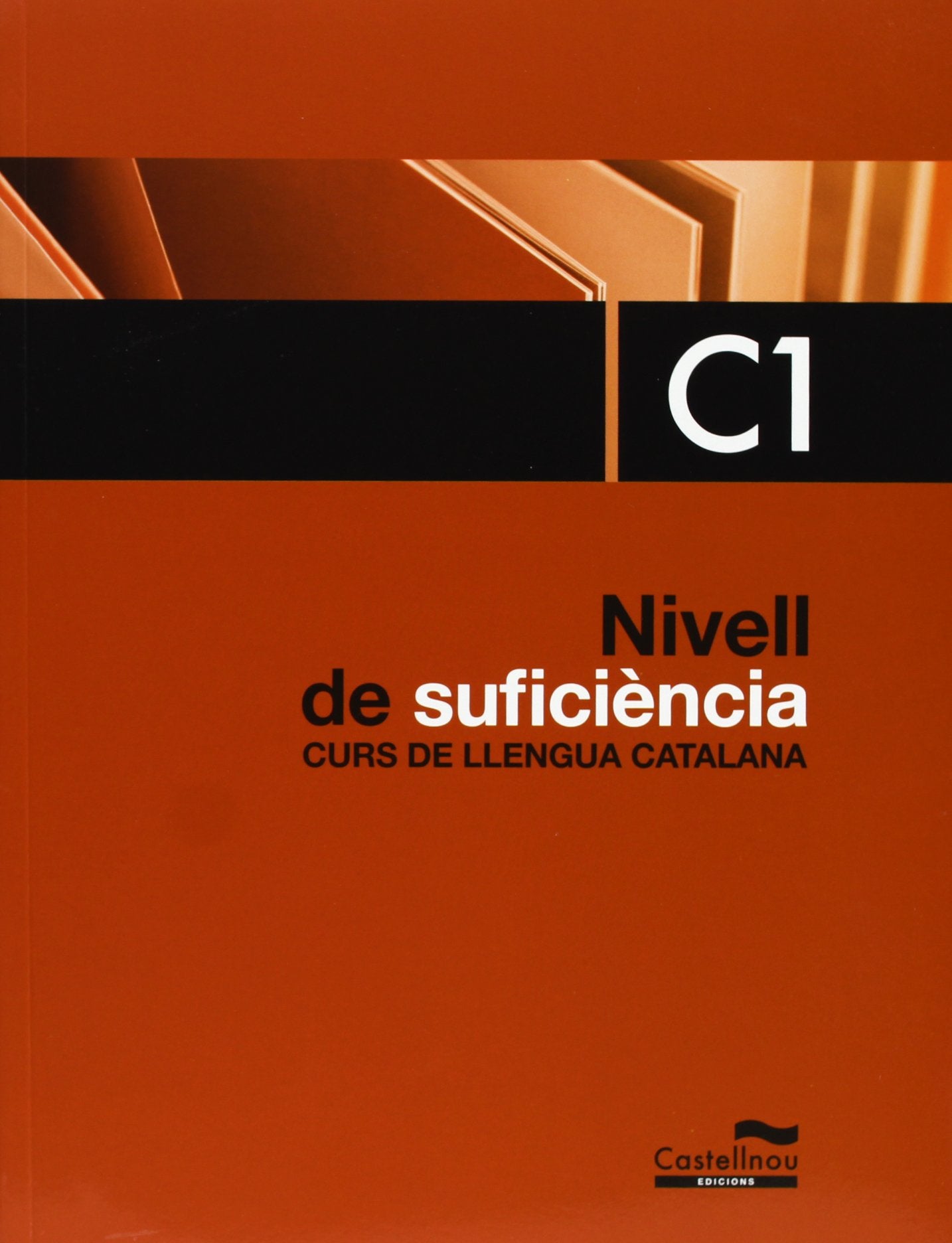 Nivell de Suficiència. C1. Curs de llengua catalana