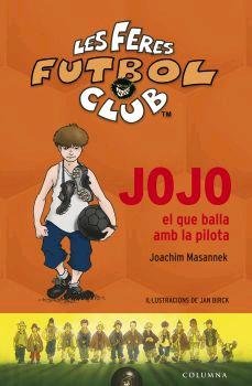 Jojo, el que balla amb la pilota (LES FERES DEL FUTBOL)