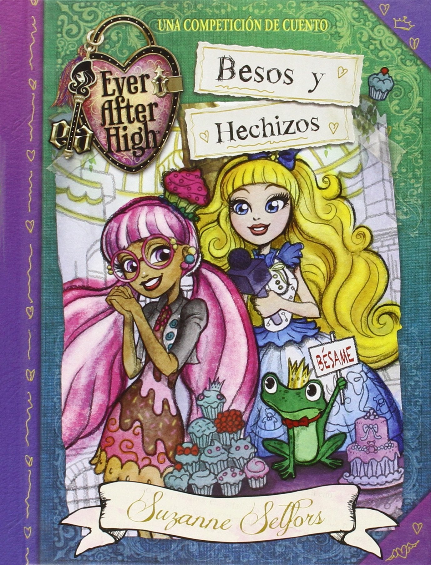 Besos y hechizos (Serie Ever After High 4)