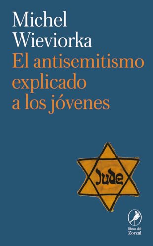 El antisemitismo explicado a los jóvenes (ZORZAL)