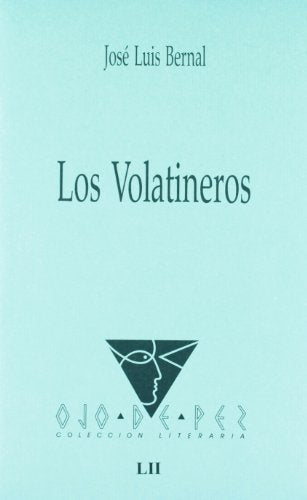 VOLATINEROS,LOS -OJO DE PEZ 52: Teatro (HISTORIA)