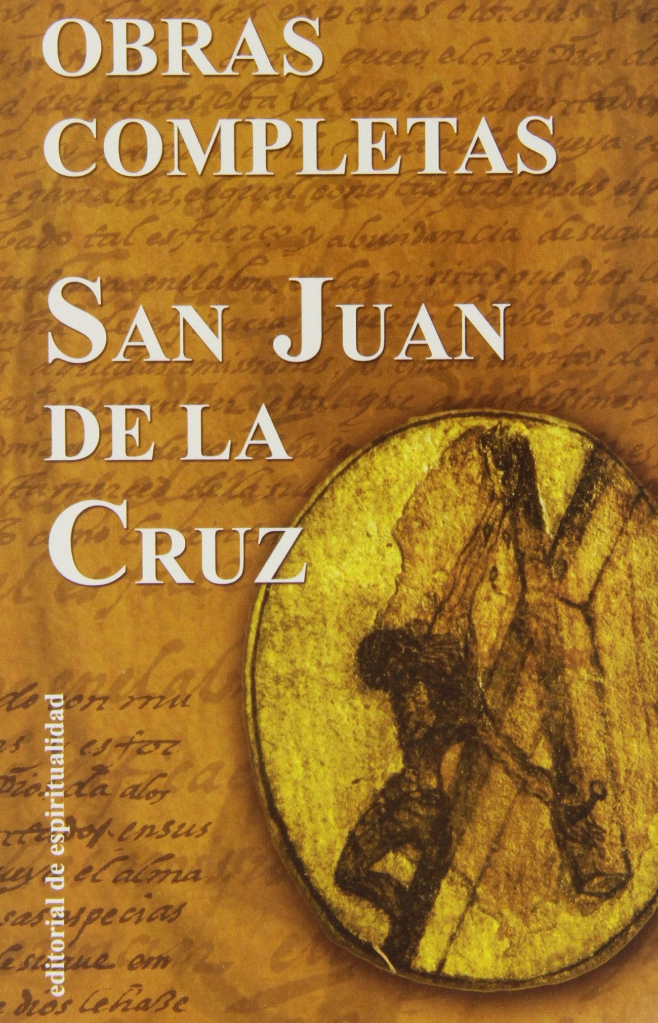 Obras completas: Obras San Juan De La Cruz. (Ede) Espirit: 1