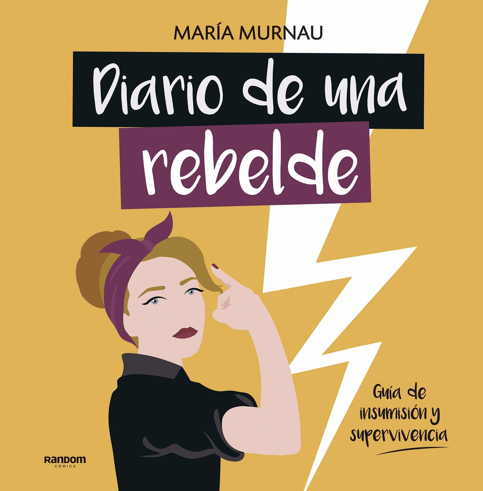 Diario de una rebelde: Guía de insumisión y supervivencia (Random Cómics)