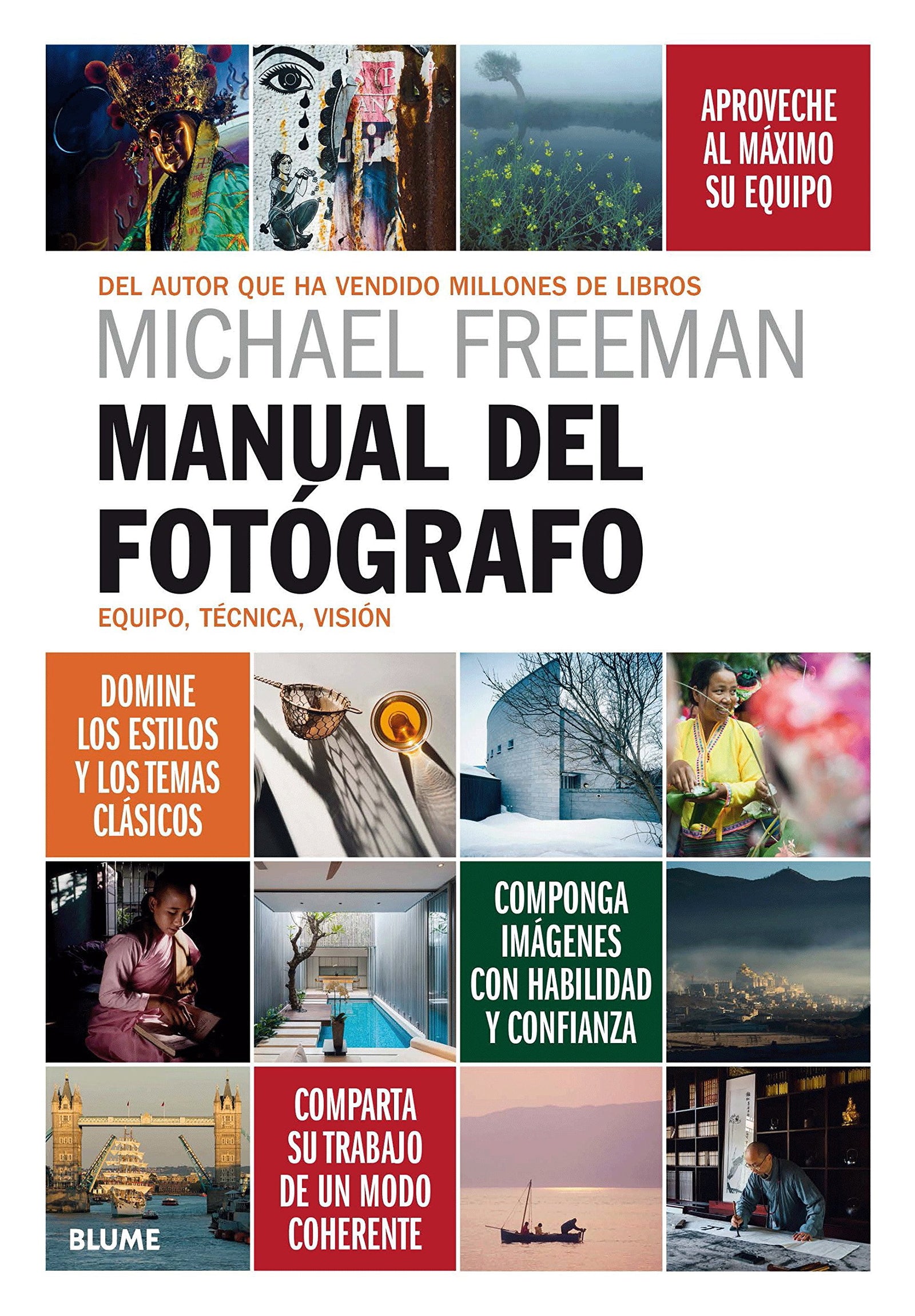 Manual del fotógrafo: Equipo, técnica, visión (SIN COLECCION)