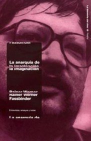 La anarquía de la imaginación: Entrevistas, ensayos y notas: 1 (Comunicación)