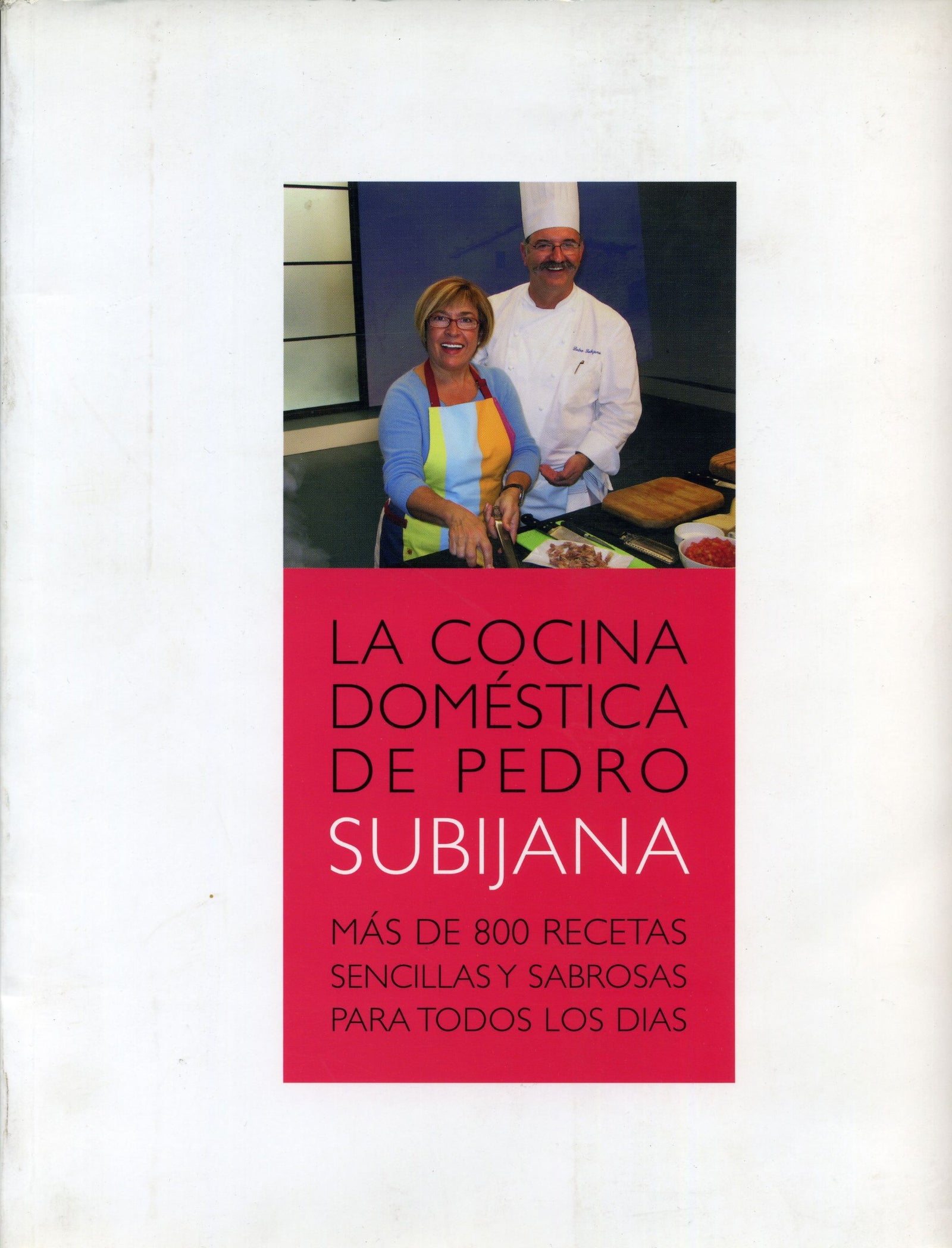 La cocina doméstica de Pedro Subijana