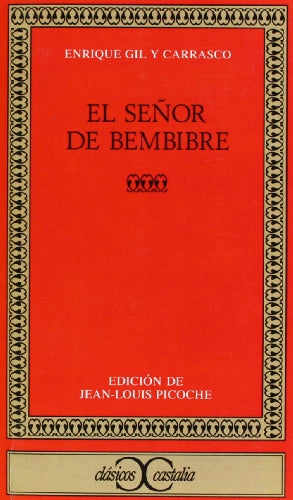 El señor de Bembibre . (CLASICOS CASTALIA. C/C.)