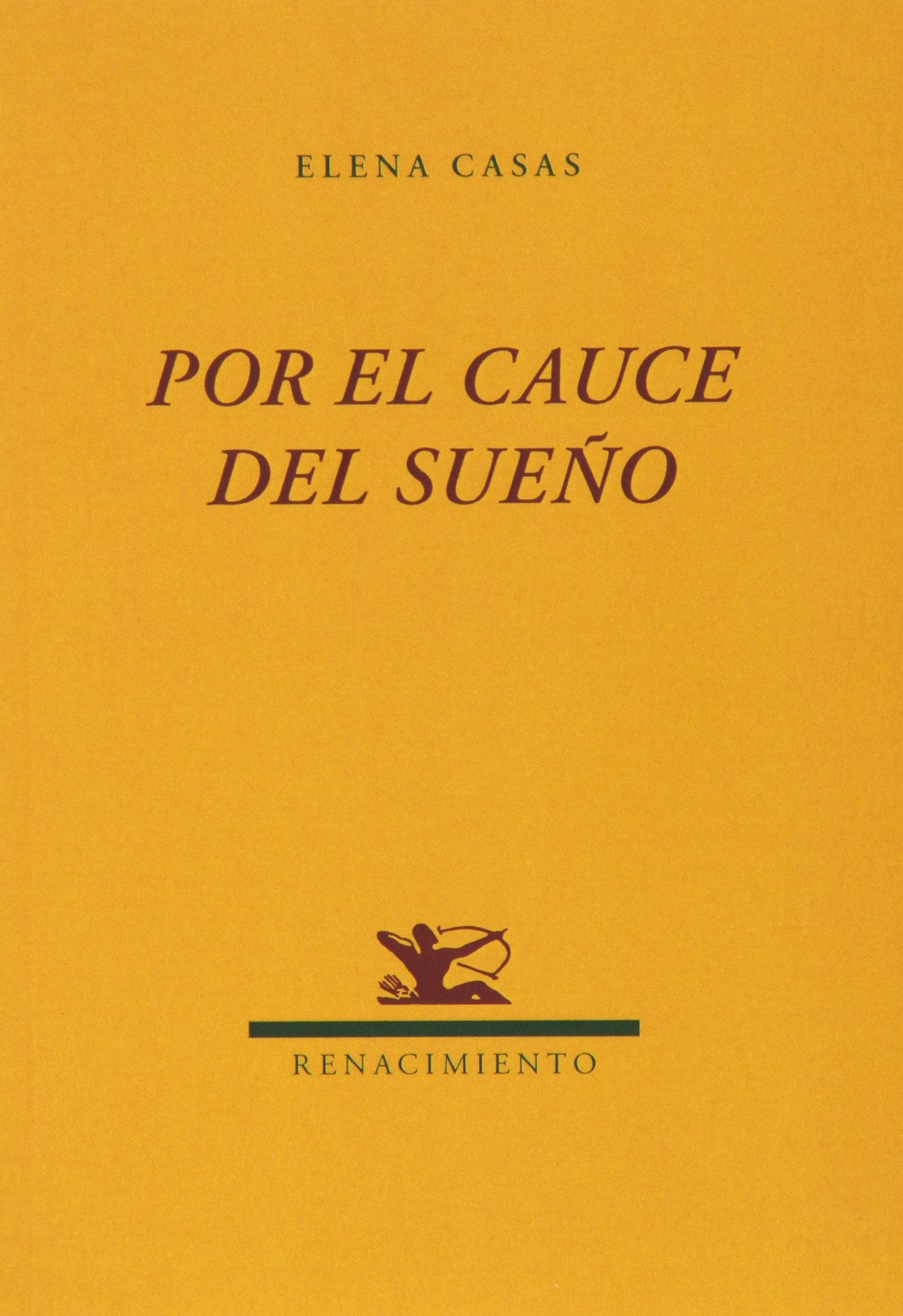 Por El Cauce Del Sueño (Renacimiento)