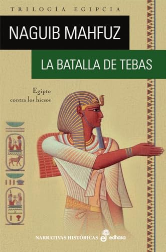 La Batalla de Tebas (Narrativas Históricas)
