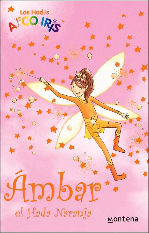 Ámbar, el hada naranja (La magia del arcoiris 2)