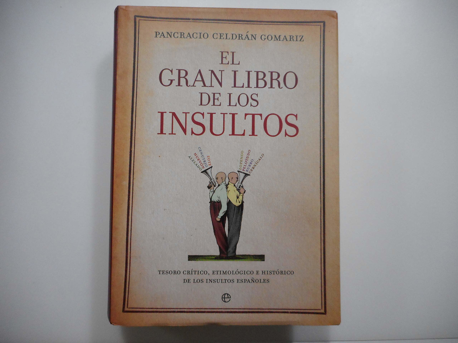 GRAN LIBRO DE LOS INSULTOS (SIN COLECCION)