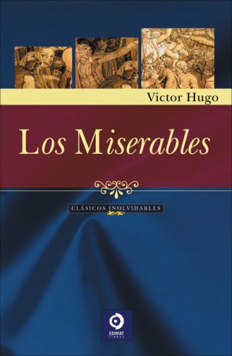 Miserables, los (Clasicos Inolvidables)