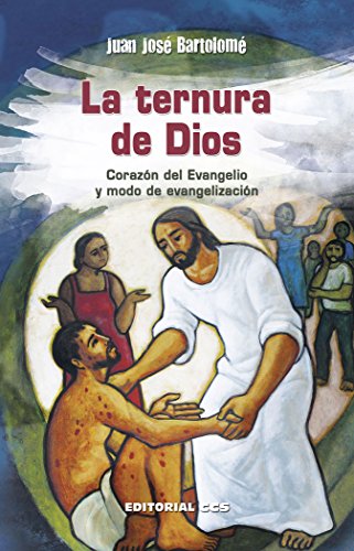 La ternura de Dios: Corazón del Evangelio y modo de evangelización: 15 (Agentes PJ)