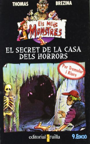 El secret de la casa dels horrors: 1 (Todos mis monstruos)