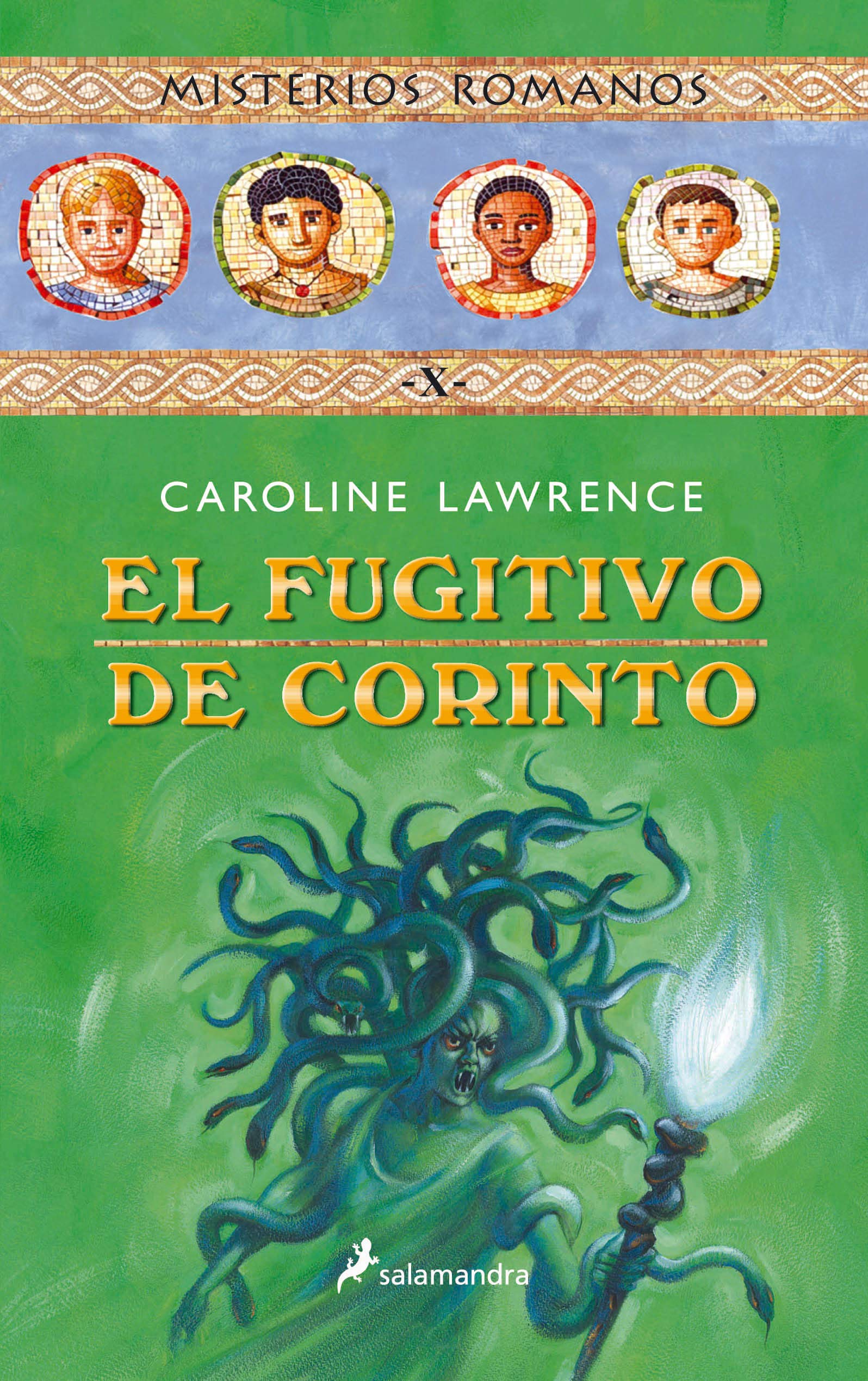 El fugitivo de Corinto (Misterios romanos 10) (Colección Salamandra Middle Grade)