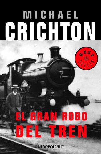 GRAN ROBO DEL TREN-DEBOLSILLO (BESTSELLER)