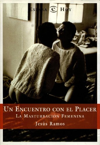 UN Encuentro Con El Placer
