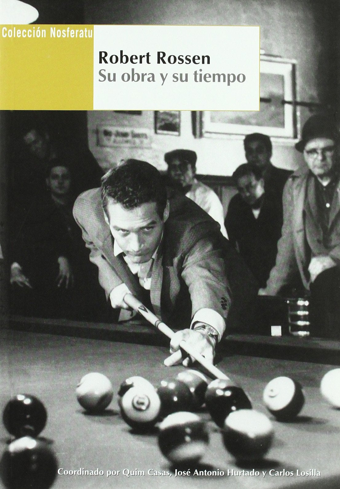Robert Rossen Su Obra Y Su Tiempo