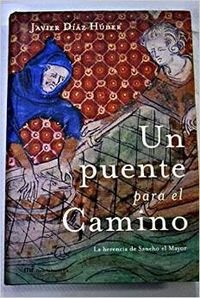 Un puente para el Camino: 1 (MR Novela Histórica)