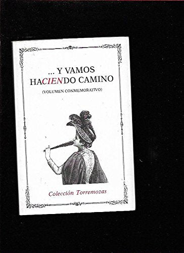 Y vamos haciendo camino