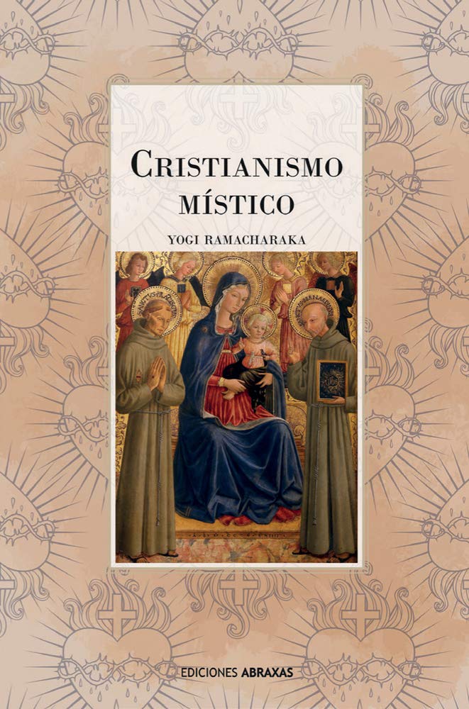 Cristianismo Místico: Las Enseñanzas Internas del Maestro (PLENILUNIO)