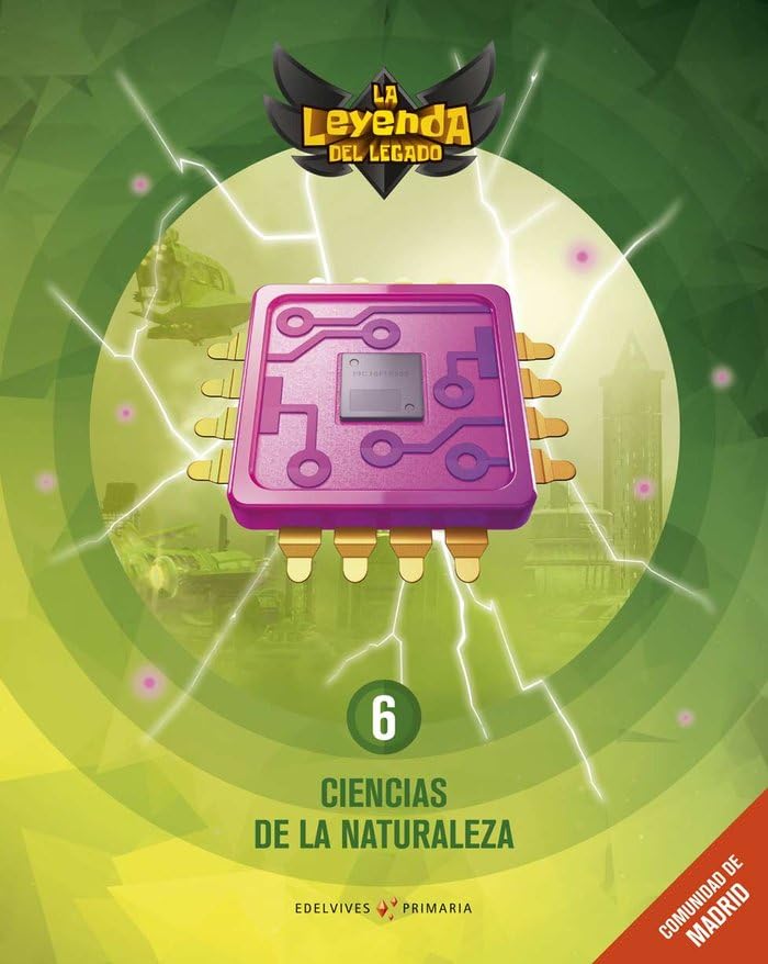 Proyecto: La leyenda del Legado. Ciencias de la Naturaleza 6. Comunidad de Madrid - 9788414034637 (SIN COLECCION)