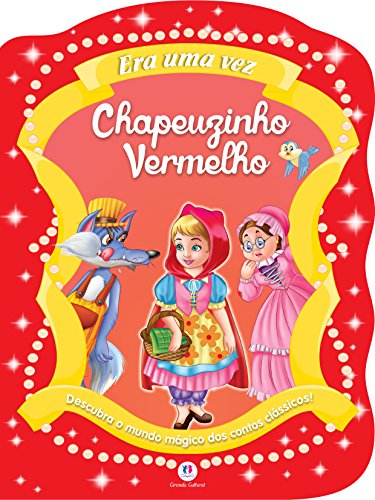 Chapeuzinho Vermelho - Coleção Contos Clássicos