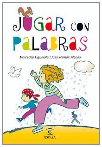Jugar con las palabras: 1 (GUIAS ESCOLARES)