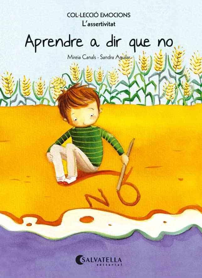 Aprendre a dir que no (rústica): Emocions 7 (L'assertivitat) (Emocions-rustica)