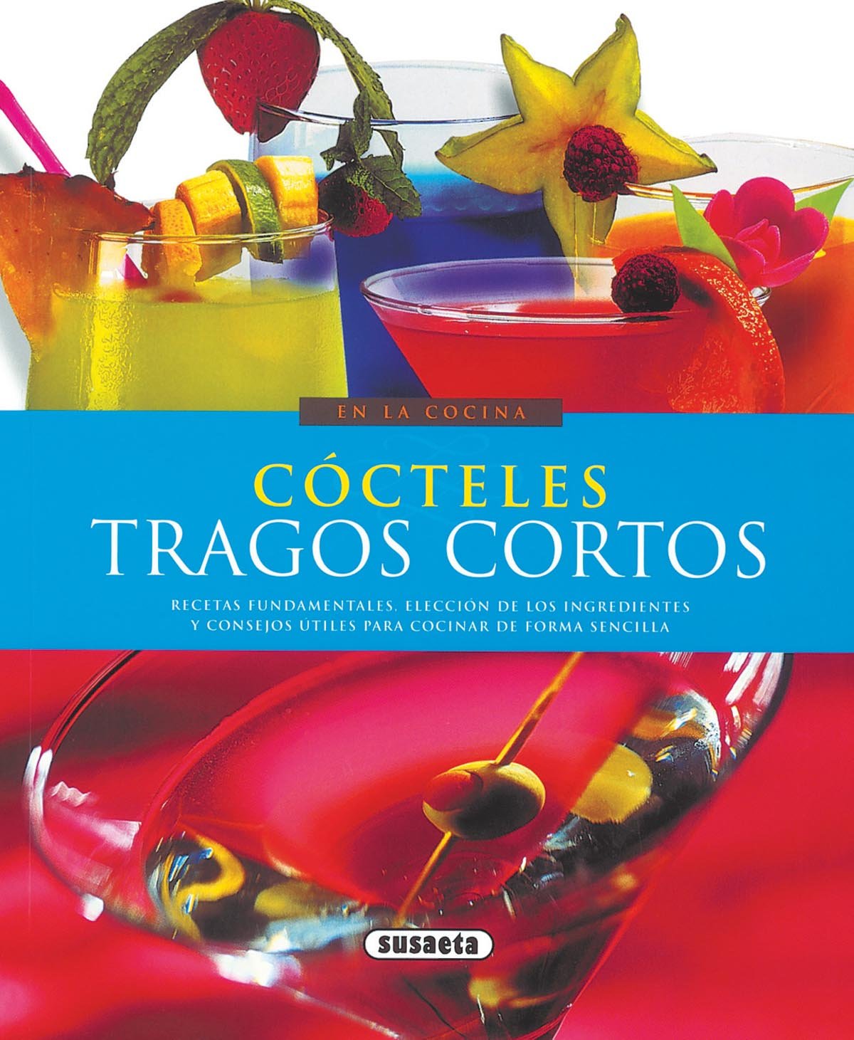 Cócteles, tragos cortos (En la cocina)