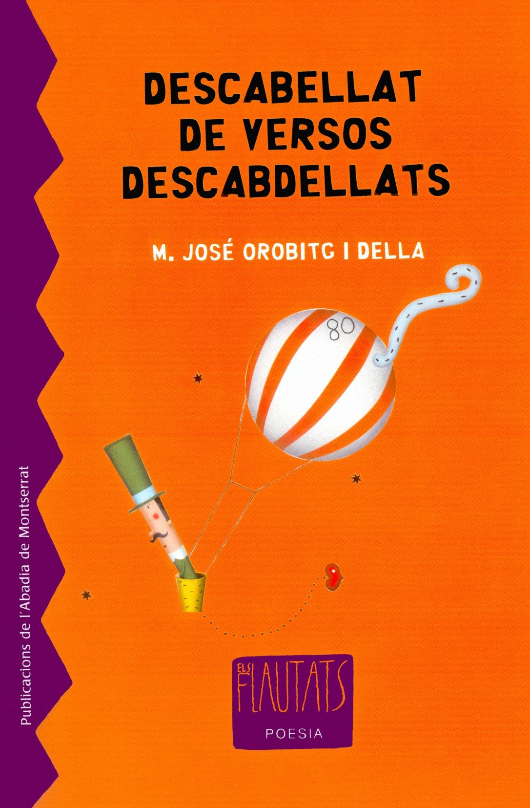 Descabellat de versos descabdellats (Els Flautats)