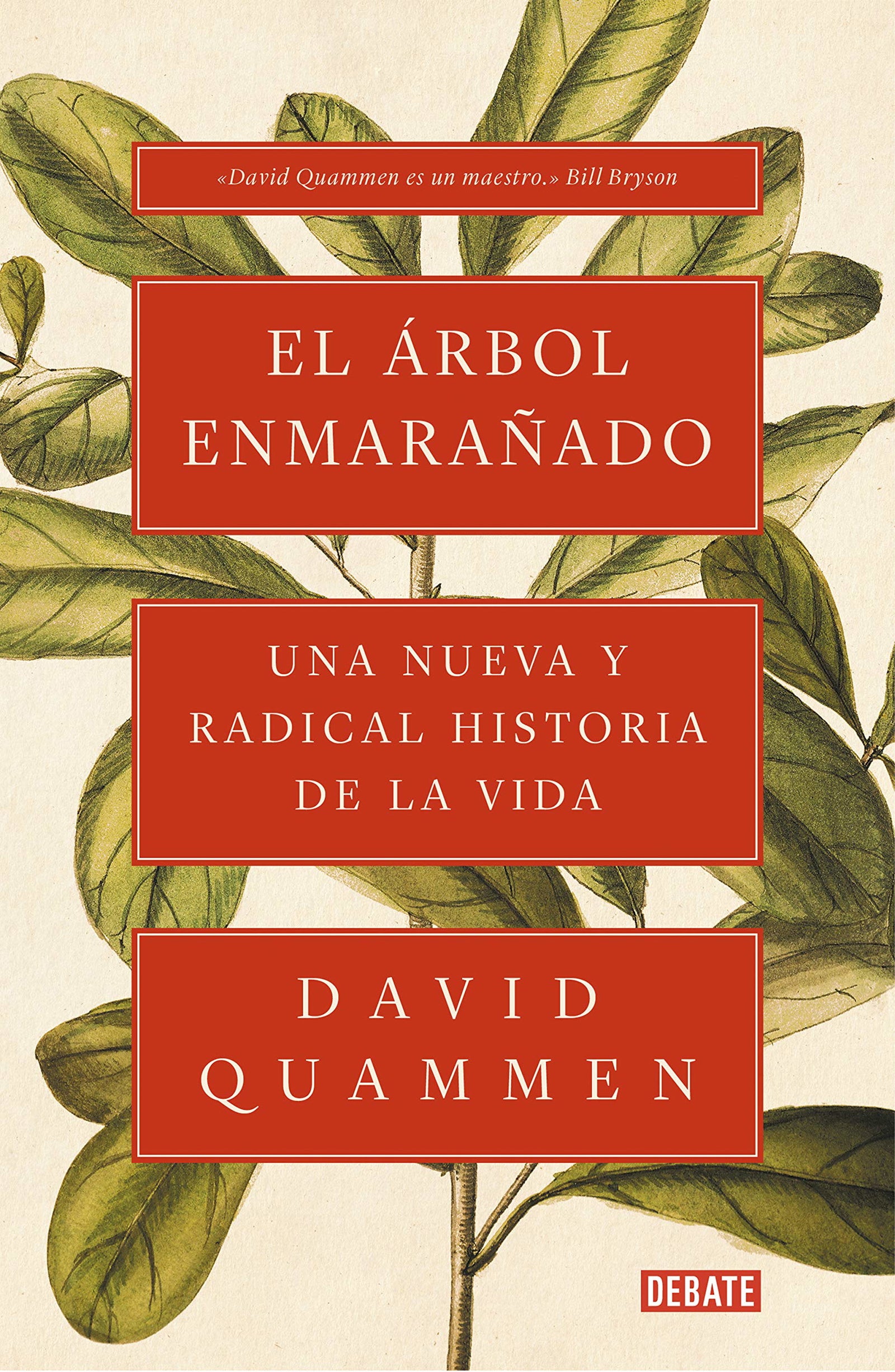 El árbol enmarañado: Una nueva y radical historia de la vida (Ciencia y Tecnología)