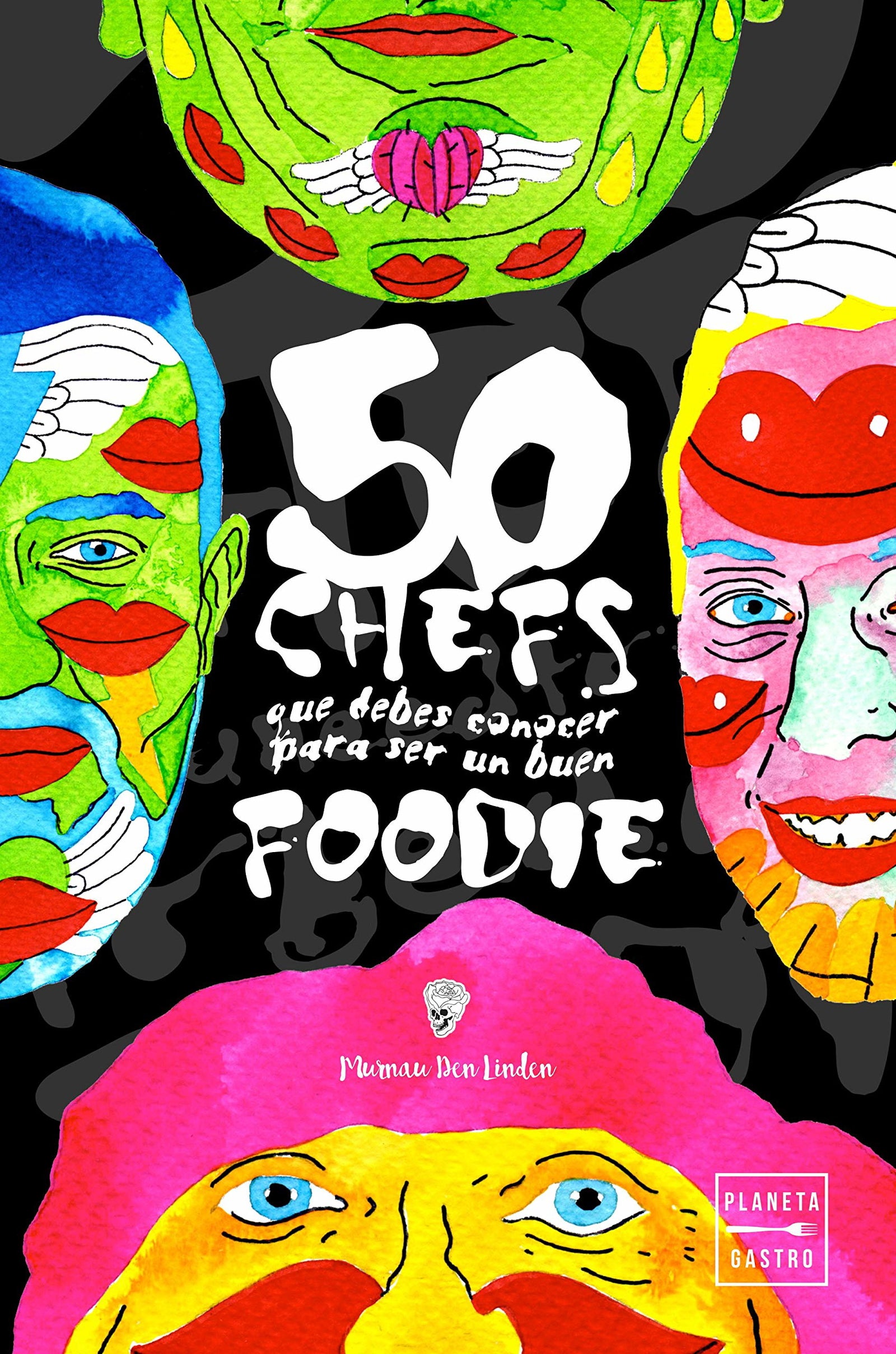 50 chefs que debes conocer para ser un buen foodie (Tendencias gastronómicas)