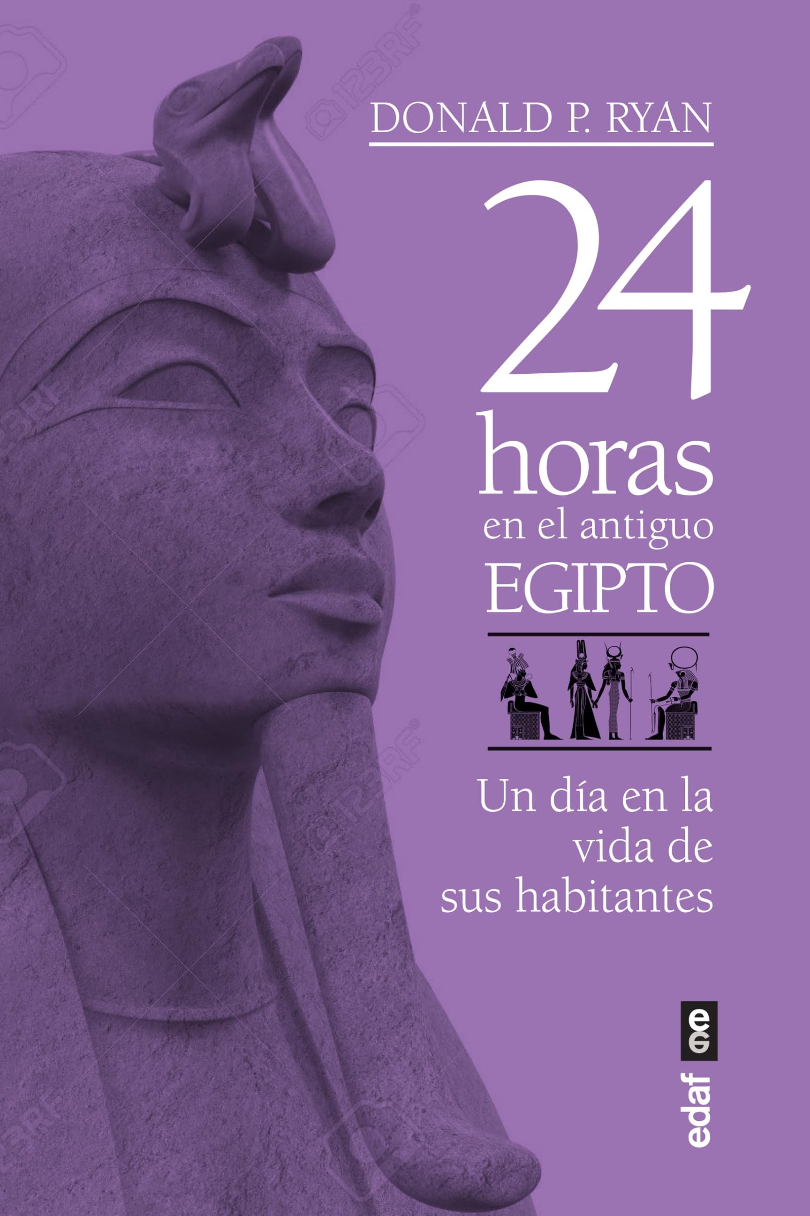 24 Horas En El Antiguo Egipto: Un día en la vida de la sus habitantes (Clío crónicas de la historia)