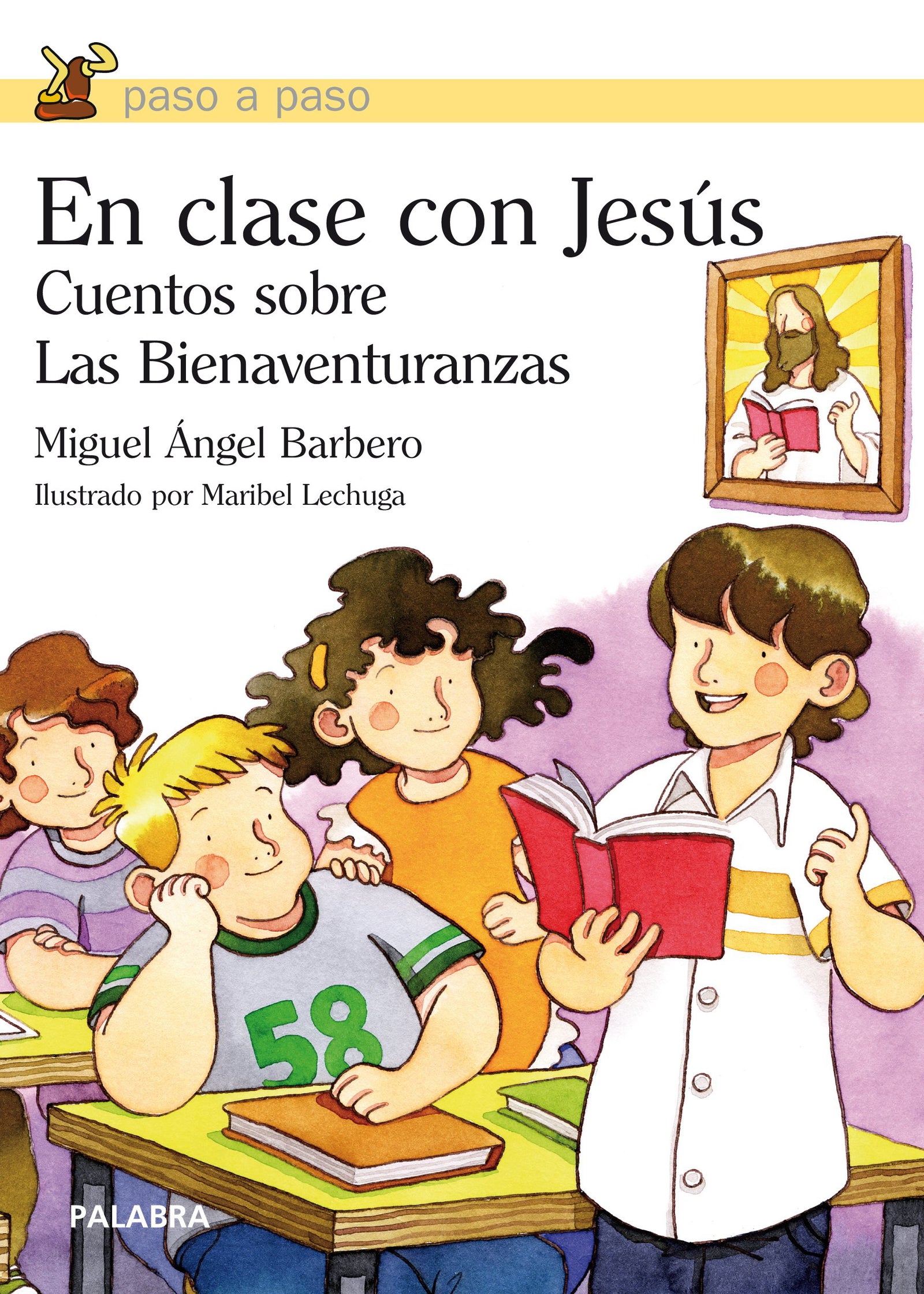 en clase con Jesus: Cuentos sobre las Bienaventuranzas (Paso a paso)
