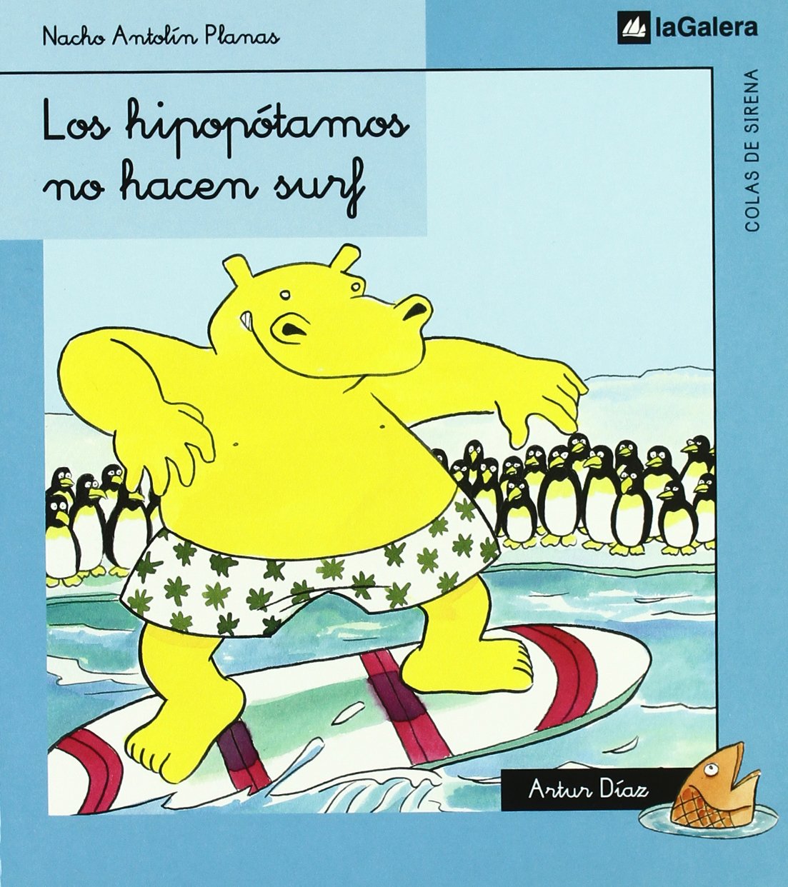 Los hipopótamos no hacen surf (Colas de sirena)