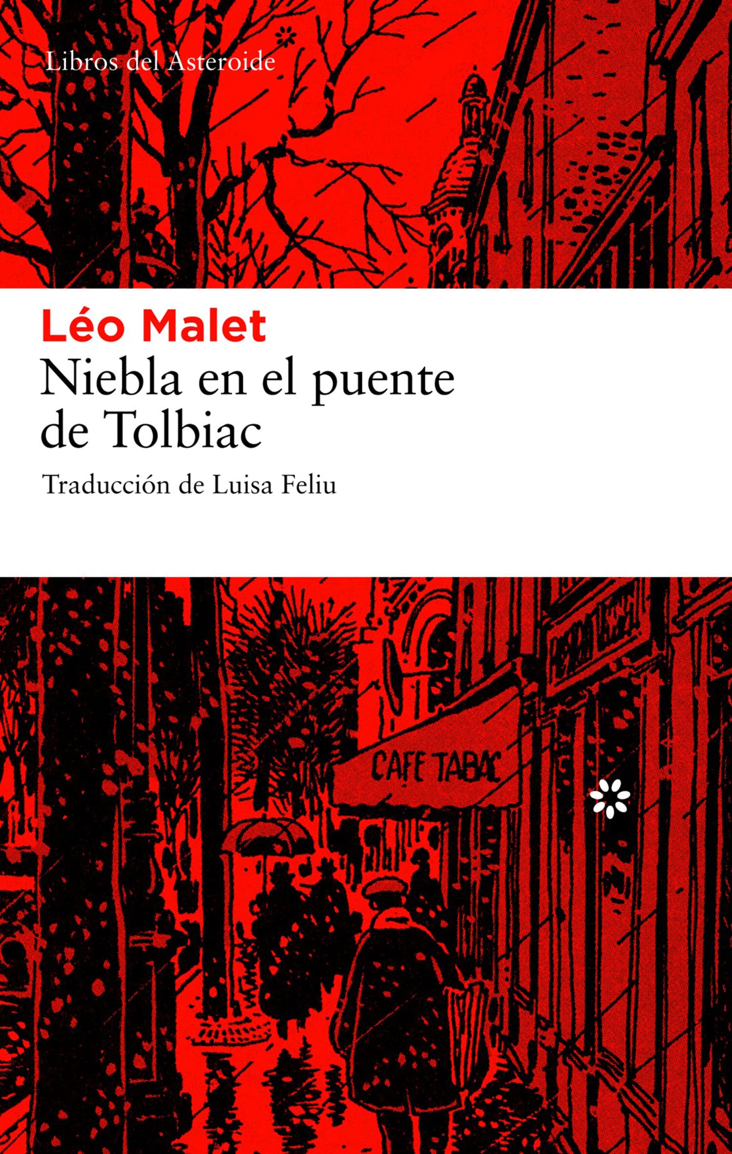 Niebla En El Puente De Tolbiac 2ｦ: 41 (Libros del Asteroide)