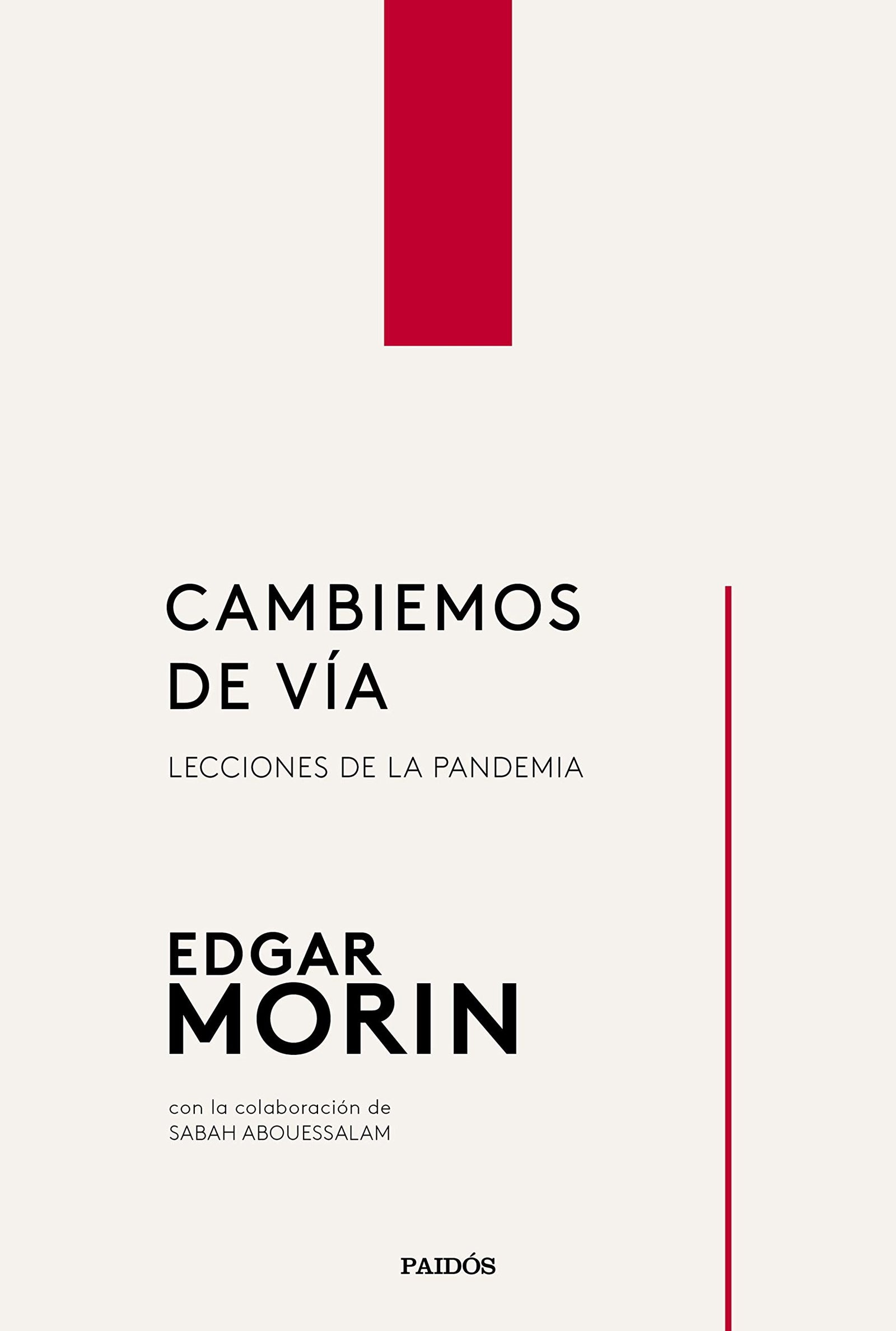 Cambiemos de vía: Lecciones de la pandemia (Estado y Sociedad)