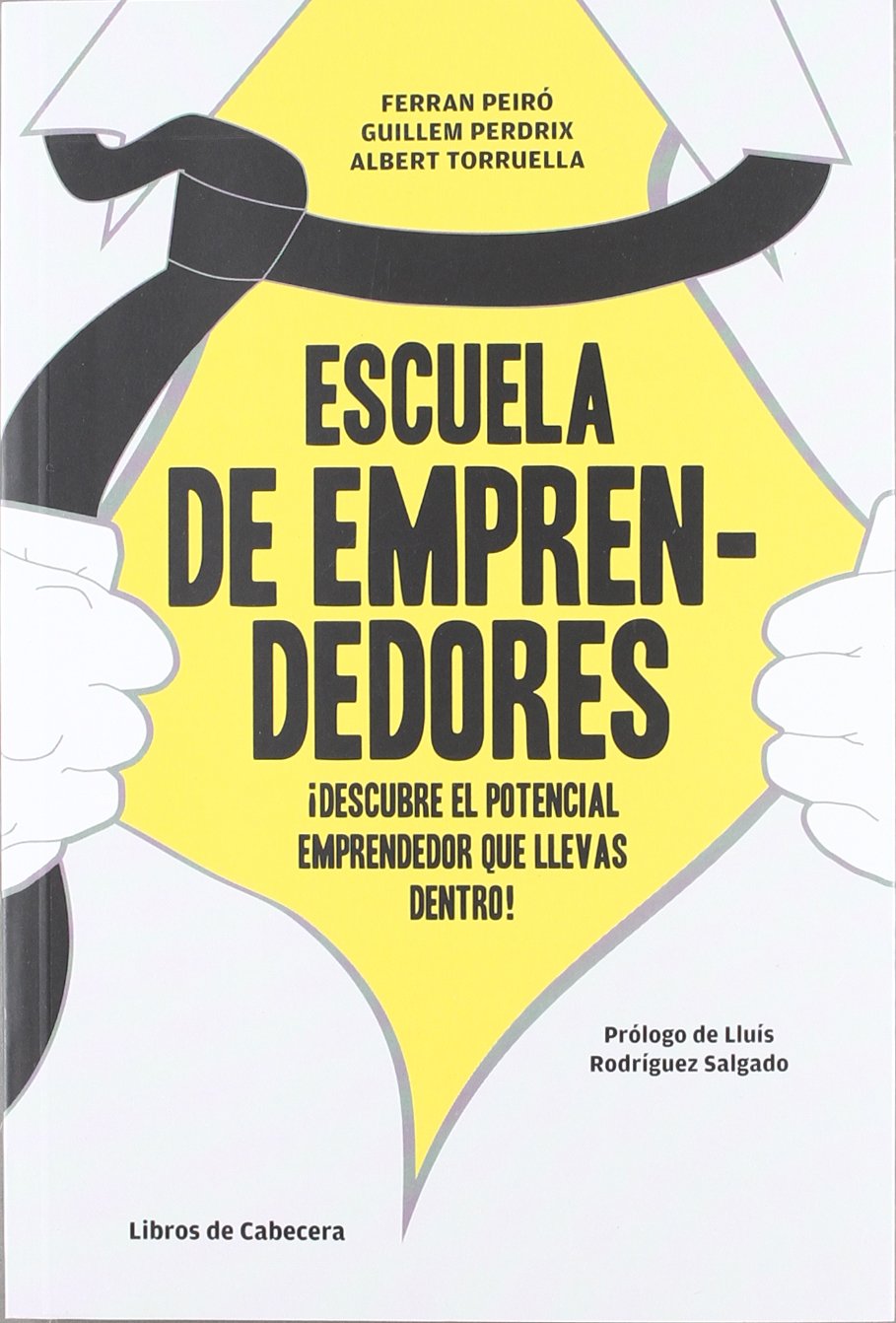 Escuela De Emprendedores: ¡Descubre el potencial emprendedor que llevas dentro! (Temáticos Emprendedores)