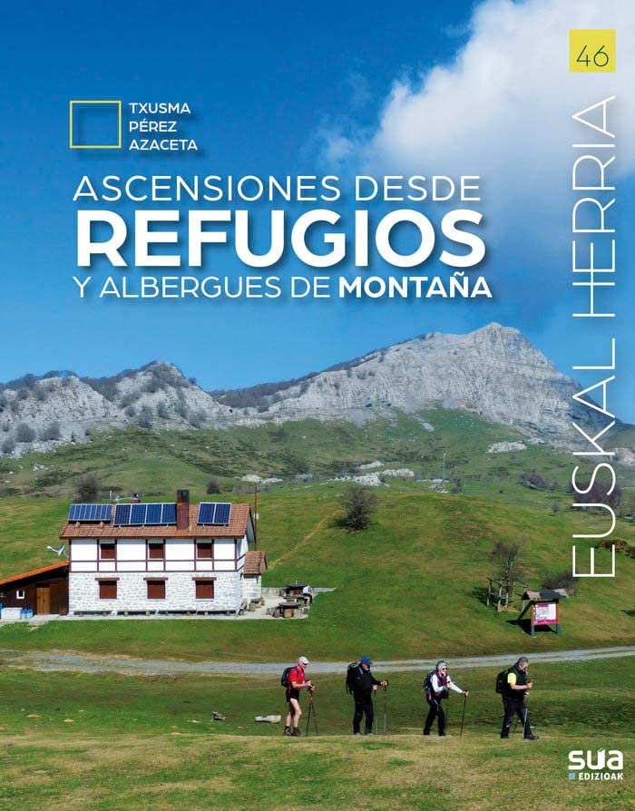 Ascensiones desde refugios y albergues de montaña: 46 (EUSKAL HERRIA)