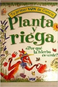 Planta y riega (primer vox ciencia)