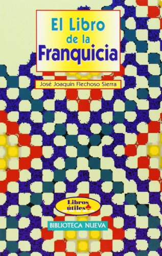 El Libro De La Franquicia (LIBROS UTILES)