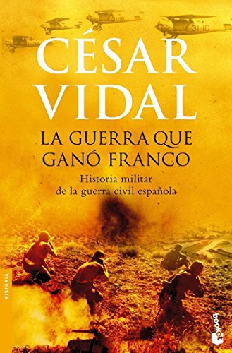 La guerra que ganó Franco (Divulgación)