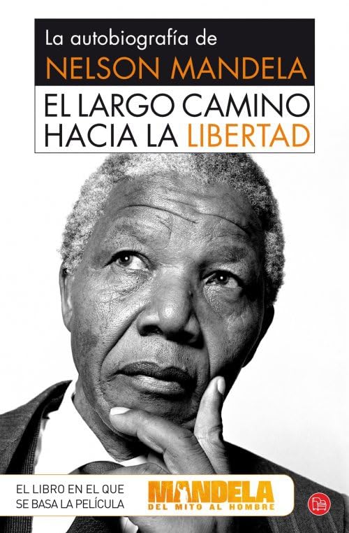 El largo camino hacia la libertad: La autobiografía de Nelson Mandela (FORMATO GRANDE)