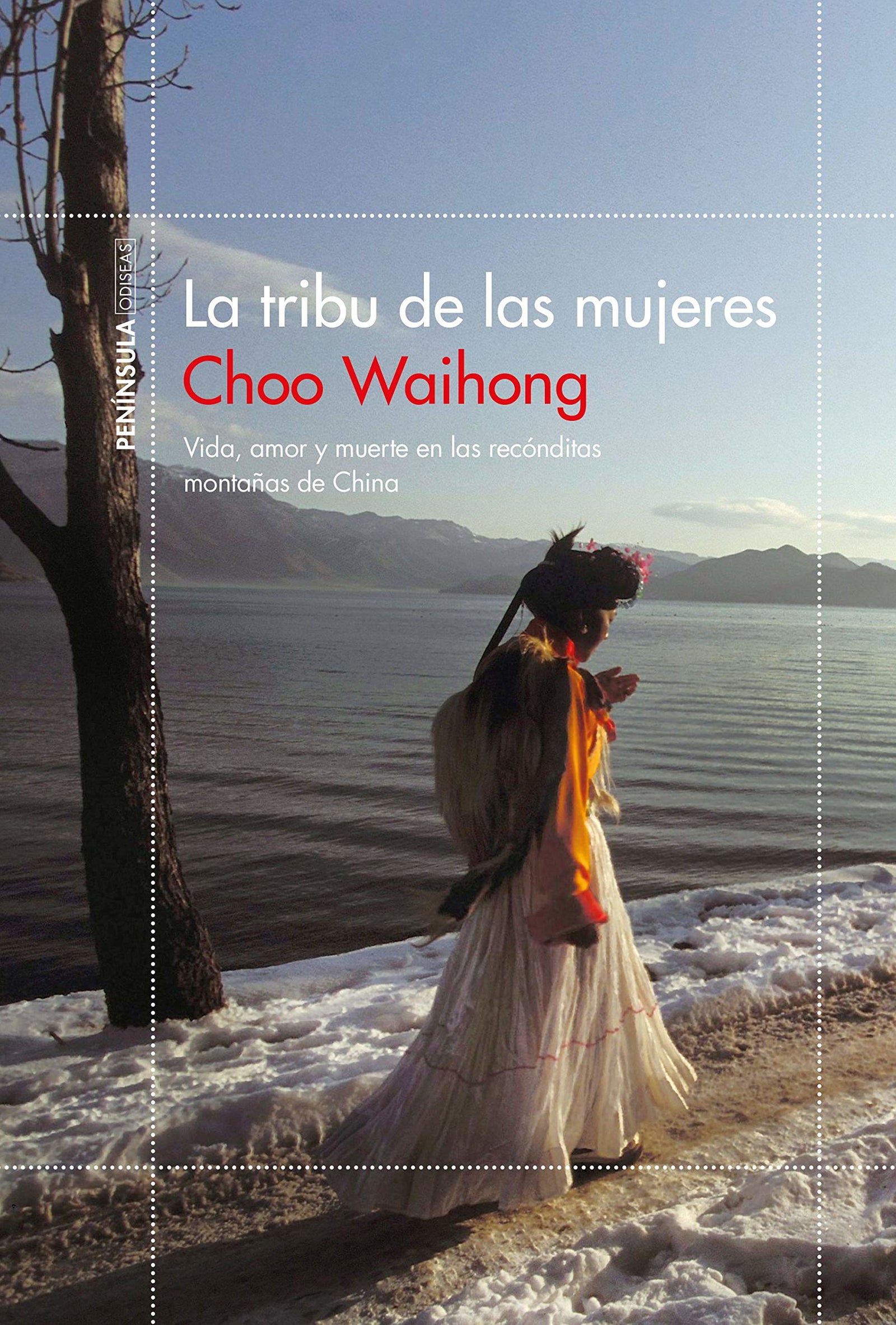 La tribu de las mujeres: Vida, amor y muerte en las recónditas montañas de China (ODISEAS)