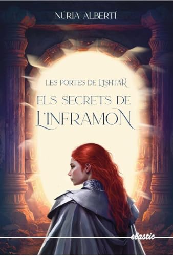 Les portes de l'Íshtar 2. Els secrets de l'inframon (Elastic Llibres)
