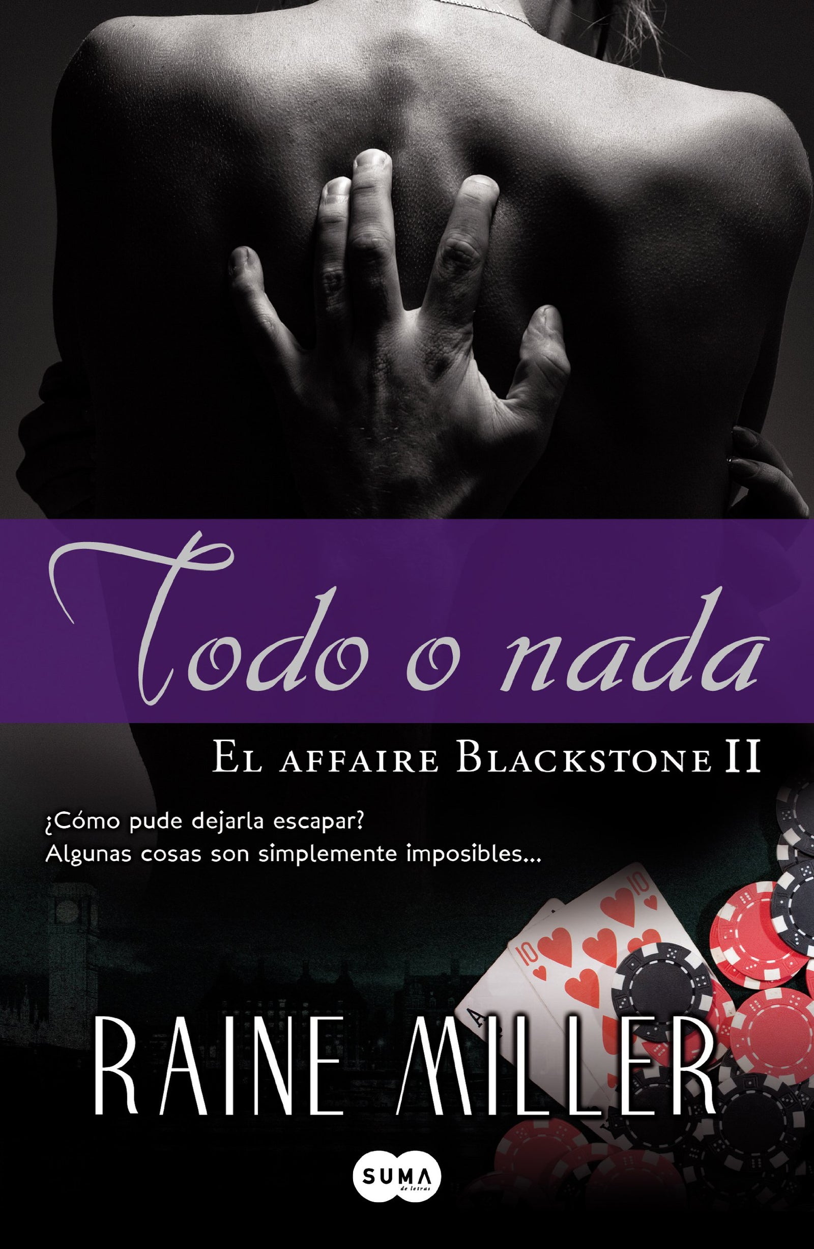 Todo o nada (El affaire Blackstone 2)