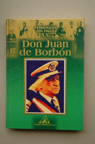 Personales del s.XX, Juan de Borbón